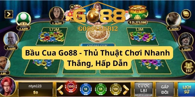 Bầu Cua Go88 - Thủ Thuật Chơi